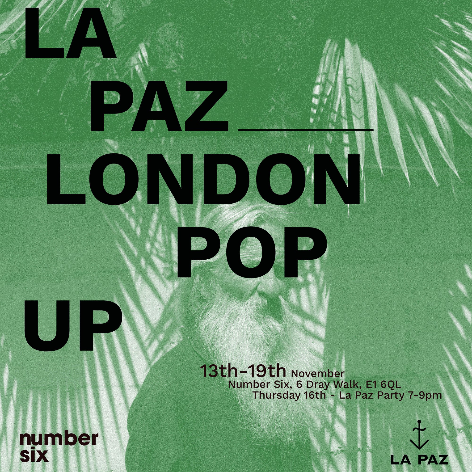 Number Six Presents: La Paz London Pop Up